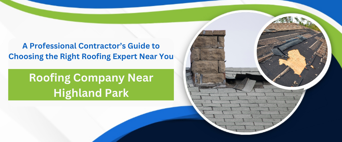 Roofing Company Near Highland Park